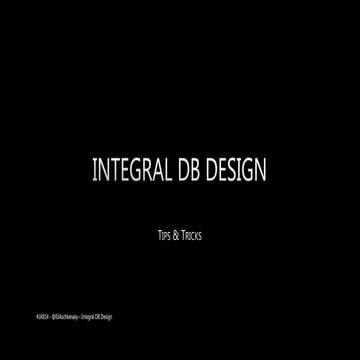 MySQL Integral DB Design #JAB14 | PPT