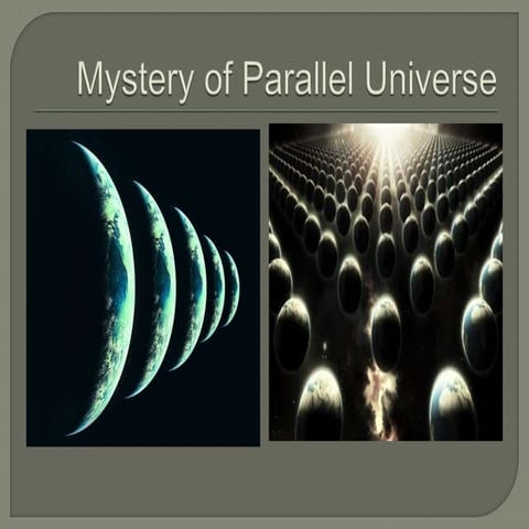 Mystery of Parallel Universe