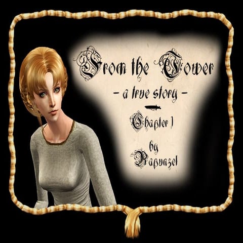 My story   by rapunzel - chapter one