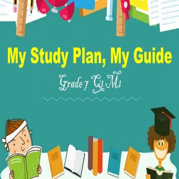 My Study Plan, My Guide (HG 7 Q1 M1).pptx