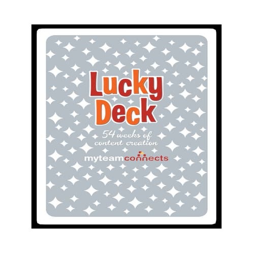 My Team Connects Lucky Deck of Content Ideas