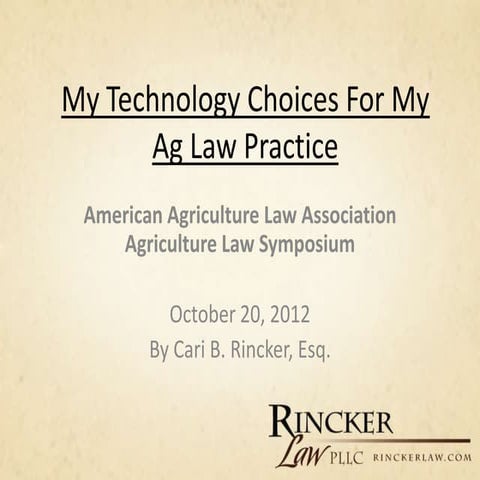 My Technology Choices in My Ag Law Practice