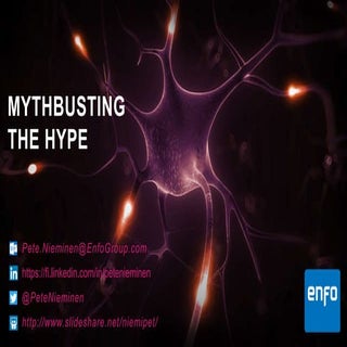 Mythbusting the Hype