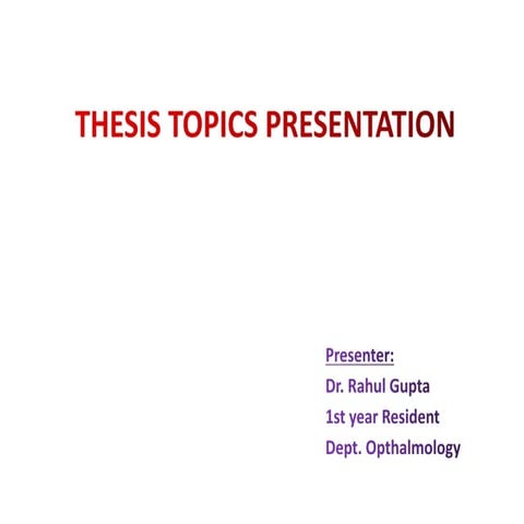 My thesis topics presentation ophthalmology.ppt