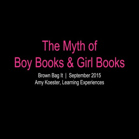 The Myth of Boy Books & Girl Books