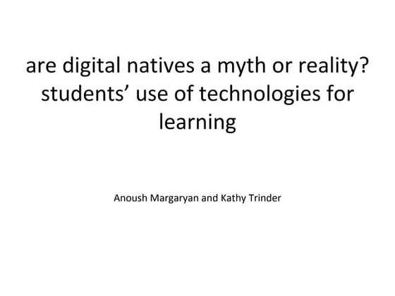 Are digital natives a myth or a reality?