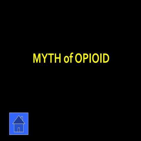 Myth of opioid