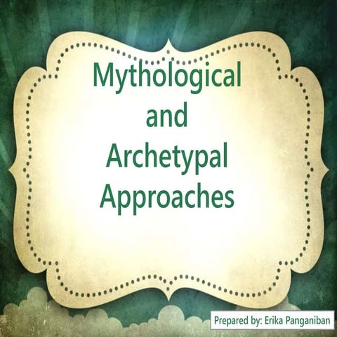 Mythological and Archetypal Approaches