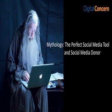Mythology: The Perfect Social Media Tool and Donor