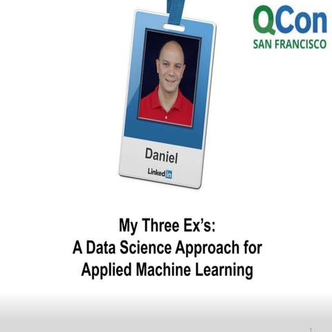 My Three Ex’s: A Data Science Approach for Applied Machine Learning | PPTX