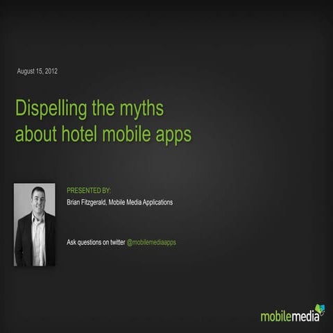 Dispelling the myths about hotel mobile apps