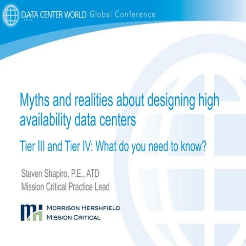Myths and realities about designing high availability data centers