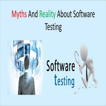Myths and reality about software testing