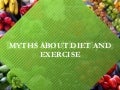 Myths about Diet and Nutrition