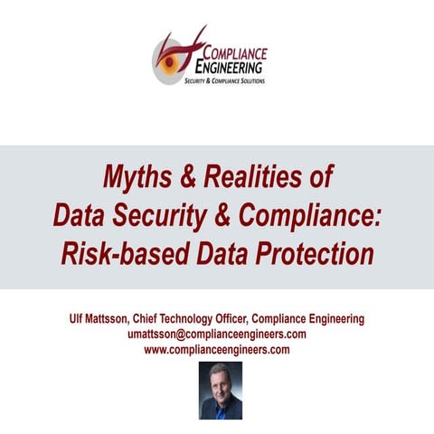 Myths and realities of data security and compliance - Isaca Alanta - ulf matt...
