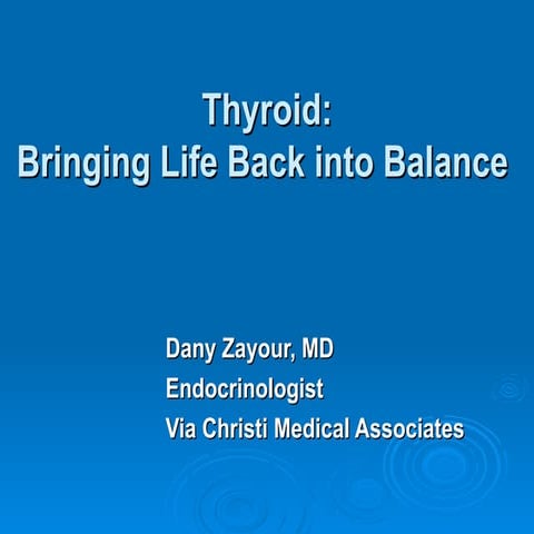 Thyroid: Dr. Dany Zayour