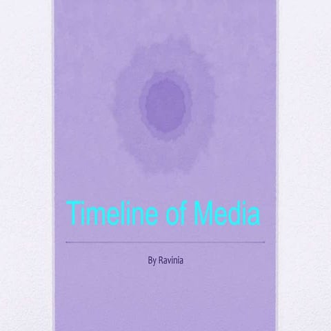 Timeline for Media 