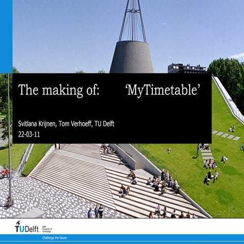 MyTimetable web interface for Syllabus Plus, Scientia User Conference 2011