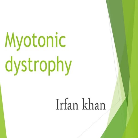 Myotonic dystrophy