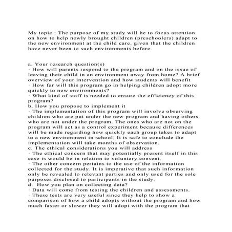 My topic  The purpose of my study will be to focus attention on h.docx