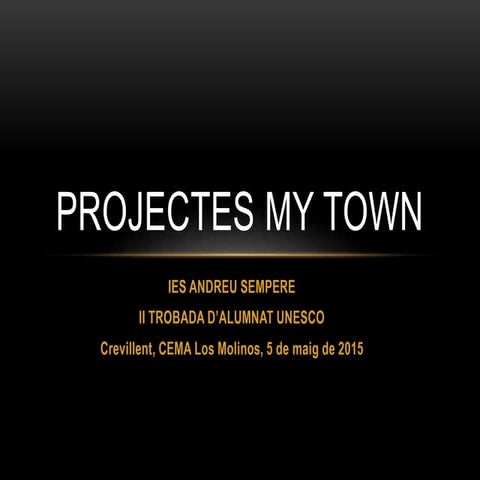 My town presentació crevillent 2015