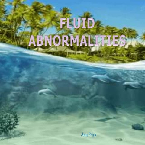  Fluid abnormalities - My UG time ppt