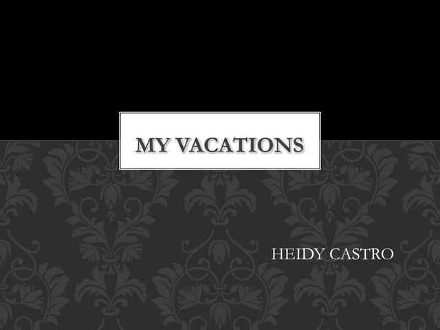 My vacations!!
