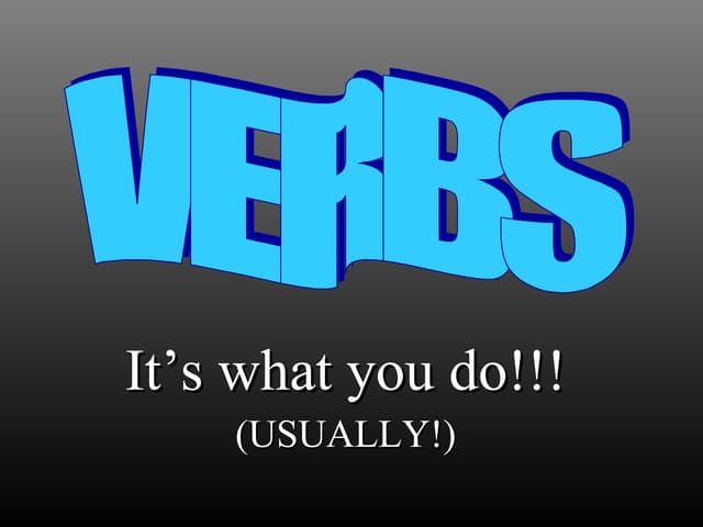 My verbs