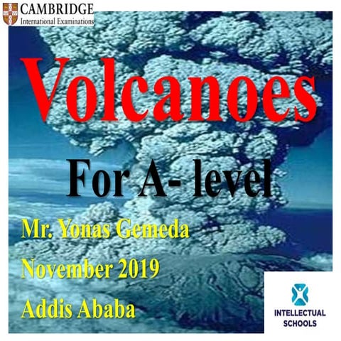 VOLCANOES for CAMBRIDGE A LEVEL