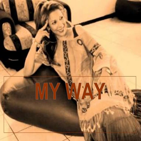 My way