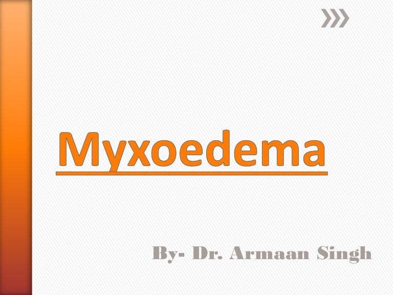 Myxoedema