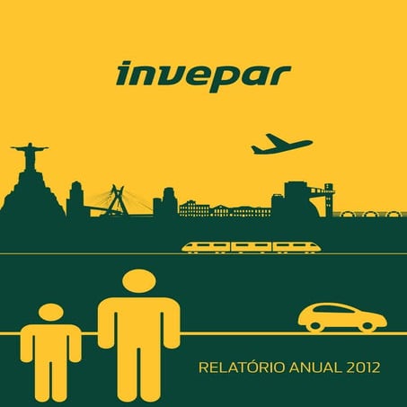 Invepar. Relatório Anual 2012 (MZ Group)