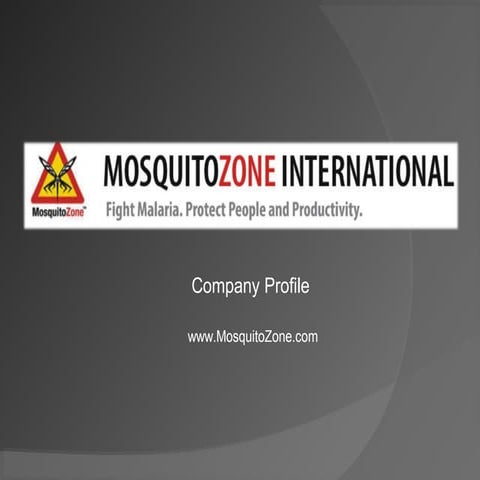 How MosquitoZone protects our clients' workers and families from malaria and ...