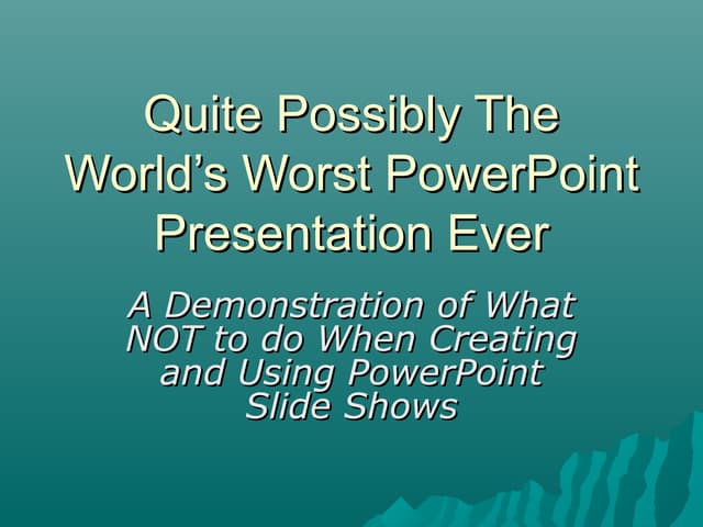 Great example of terrible powerpoint presentation