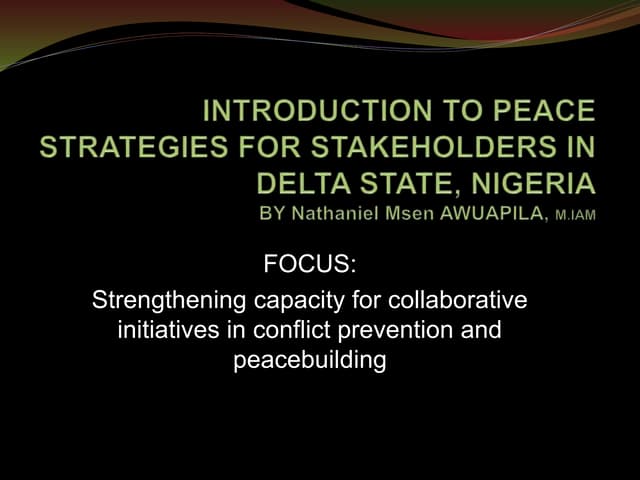n.m. awuapila [2012]. introduction to peace strategies for stakeholders in delta state, nigeria