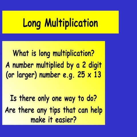 Comprehensive Guide to Long Multiplication Methods and Tips | PPT