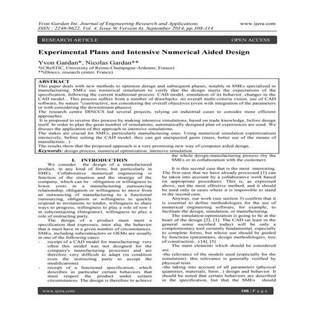 Experimental Plans and Intensive Numerical Aided Design