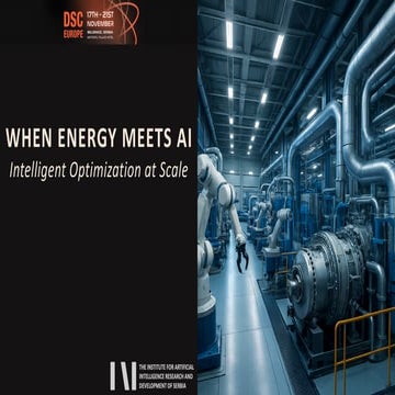 [DSC Europe 25] Milovan Medojevic - When Energy meets AI.pdf