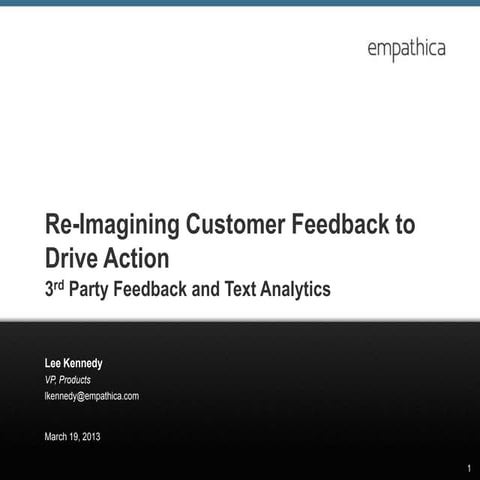 Re-Imagining Customer Feedback to Drive Action (NA version) | Empathica Webin...