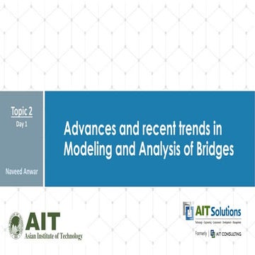 Advances and recent trends in Modeling and Analysis of Bridges