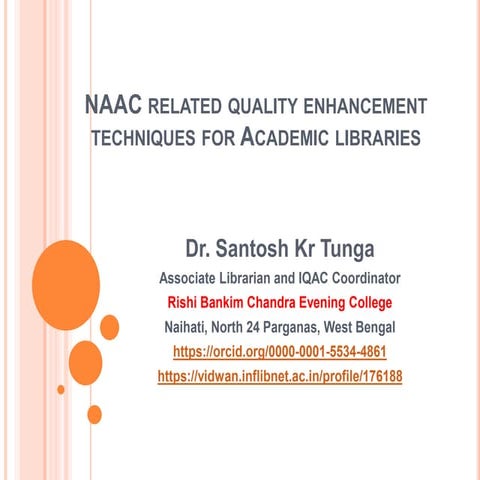 NAAC Related Quality Enhancement Techniques for Academic Libraries