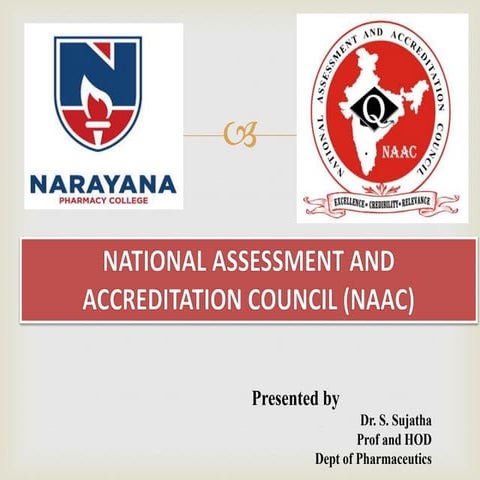 Naac presentation by Dr. S. Sujatha. 