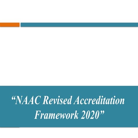 NAAC REFORMS IN ACCREDITATION 2024 | PPTX