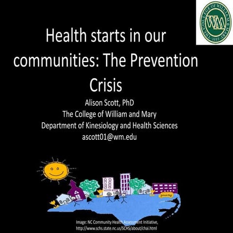 Health Starts in Our Communities: The Prevention Crisis