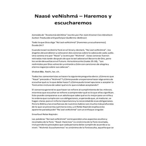 Naasé ve nishmá. haremos y obedeceremos