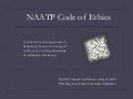 NAATP Code of Ethics - A common sense approach to "mission vs. margin" in the fast-changing environment of addiction treatment 