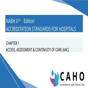 NABH-Standards-Chapter-1-Access-Assessment-and-Care-of-the-Patient-AAC.pptx