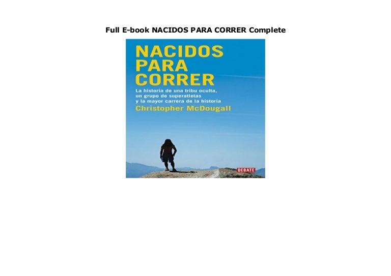 Full Ebook NACIDOS PARA CORRER Complete
