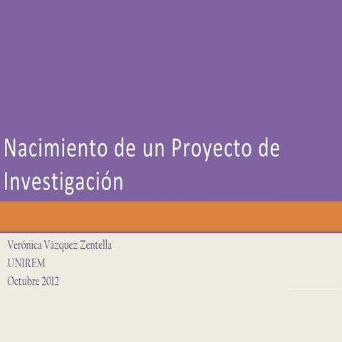 Nacimiento de un proyecto de investigación