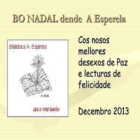 Feliz Nadal 2013.  A Esperela
